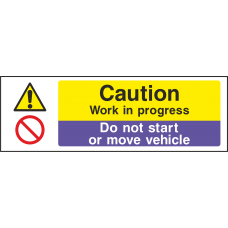 Caution Work In Progress / Do Not Start Or Move Vehicle